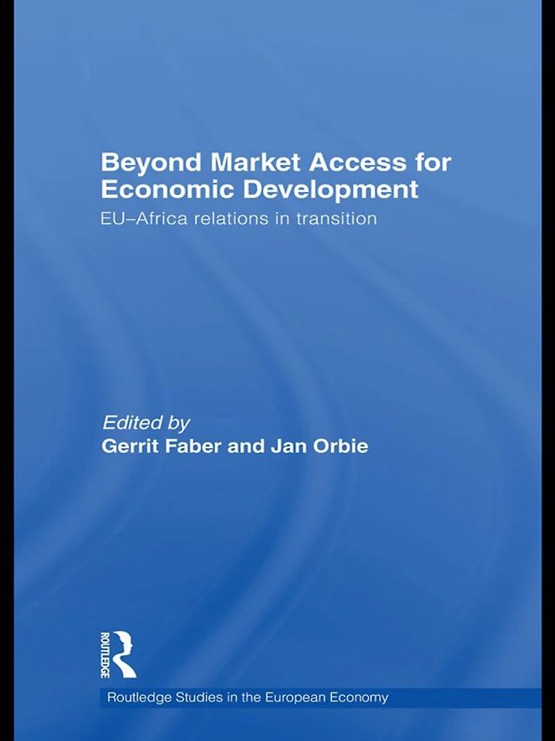 Beyond Market Access for Economic Development: EU-Africa relations transition
