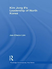 Kim Jong-il's Leadership of North Korea