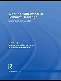 Working with Affect Feminist Readings: Disturbing Differences