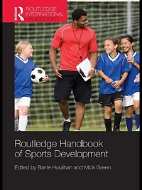Routledge Handbook of Sports Development