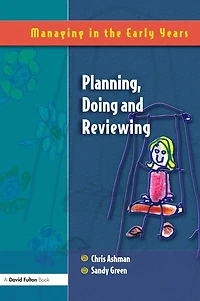 Planning, Doing and Reviewing