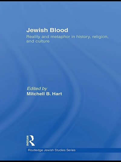 Jewish Blood: Reality and metaphor history, religion culture