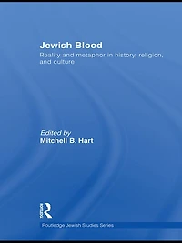 Jewish Blood: Reality and metaphor history, religion culture