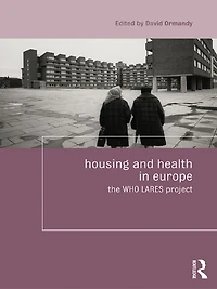 Housing and Health Europe: The WHO LARES project