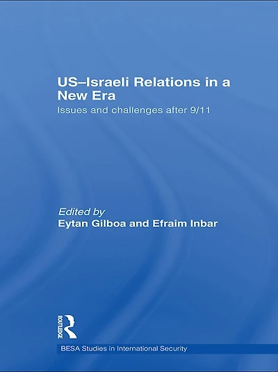 US-Israeli Relations a New Era: Issues and Challenges after 9/11