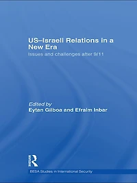 US-Israeli Relations a New Era: Issues and Challenges after 9/11
