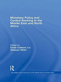 Monetary Policy and Central Banking the Middle East North Africa