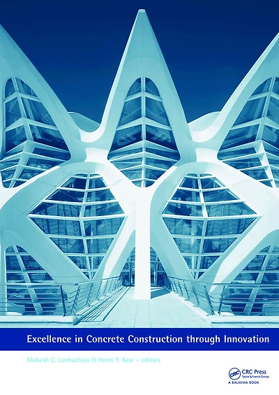 Excellence Concrete Construction through Innovation: Proceedings of the conference held at Kingston University, United Kingdom, 9 - 10 September 2008