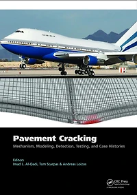 Pavement Cracking: Mechanisms, Modeling, Detection, Testing and Case Histories