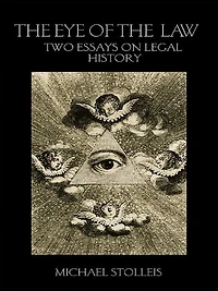the Eye of Law: Two Essays on Legal History