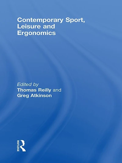 Contemporary Sport, Leisure and Ergonomics