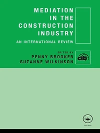 Mediation the Construction Industry: An International Review