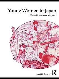 Young Women Japan: Transitions to Adulthood