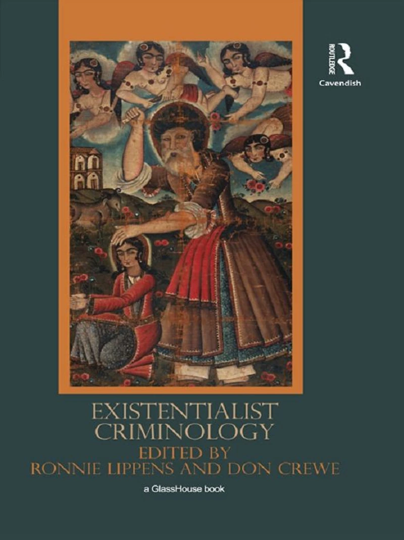 Existentialist Criminology
