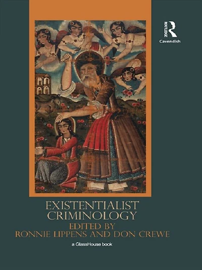 Existentialist Criminology
