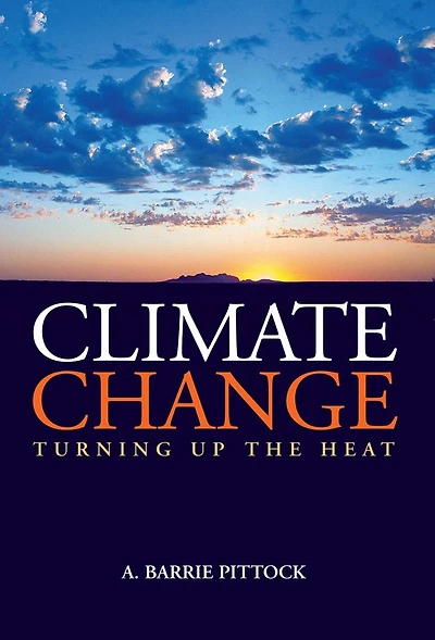 Climate Change: Turning Up the Heat