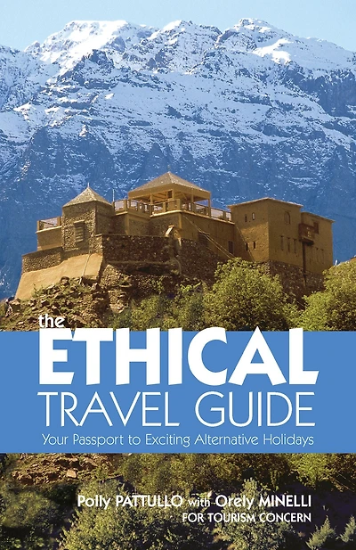 The Ethical Travel Guide: Your Passport to Exciting Alternative Holidays