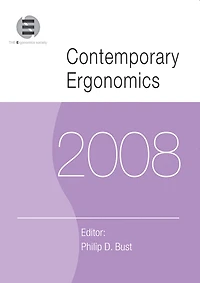 Contemporary Ergonomics 2008: Proceedings of the International Conference on (CE2008), 1-3 April 2008, Nottingham, UK