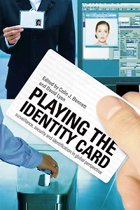 Playing the Identity Card: Surveillance, Security and Identification Global Perspective