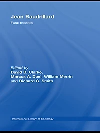Jean Baudrillard: Fatal Theories