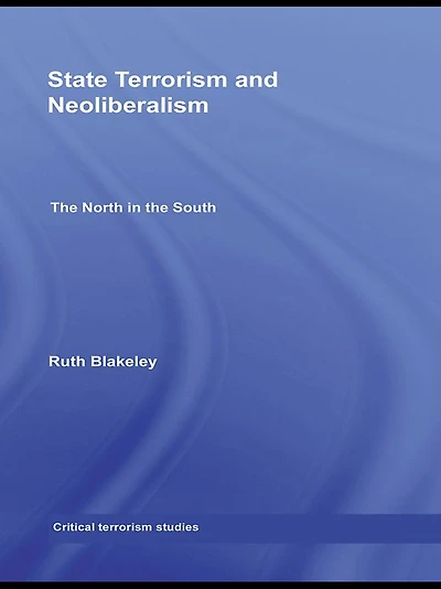 State Terrorism and Neoliberalism: the North South