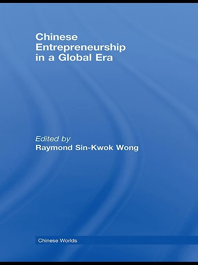 Chinese Entrepreneurship a Global Era