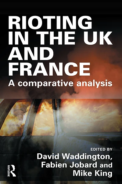 Rioting the UK and France
