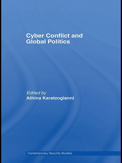 Cyber-Conflict and Global Politics