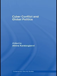 Cyber-Conflict and Global Politics