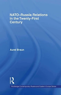 NATO-Russia Relations the Twenty-First Century