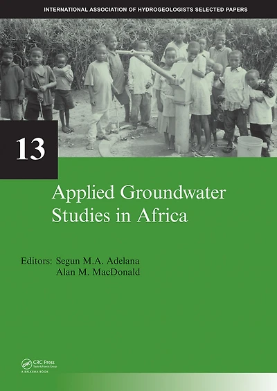 Applied Groundwater Studies Africa: IAH Selected Papers on Hydrogeology, volume 13