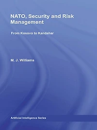 NATO, Security and Risk Management: From Kosovo to Khandahar