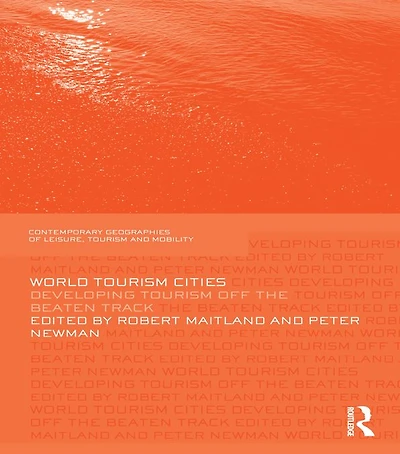 World Tourism Cities: Developing Off the Beaten Track