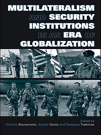 Multilateralism and Security Institutions an Era of Globalization
