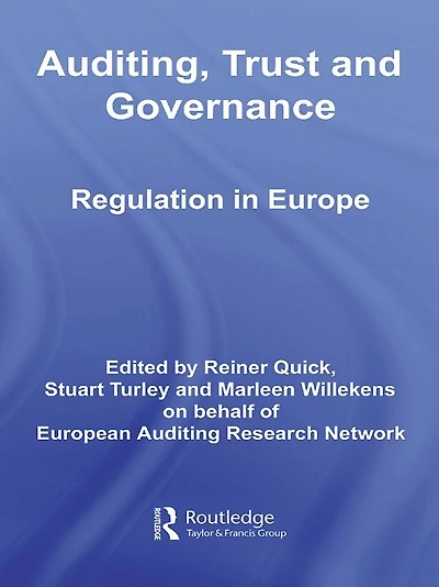 Auditing, Trust and Governance: Developing Regulation Europe