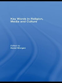 Key Words Religion, Media and Culture