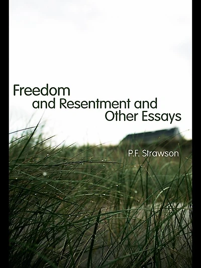 Freedom and Resentment Other Essays