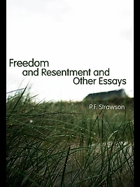Freedom and Resentment Other Essays