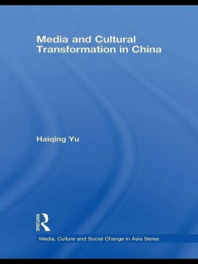 Media and Cultural Transformation China