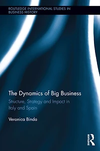 The Dynamics of Big Business: Structure, Strategy, and Impact Italy Spain