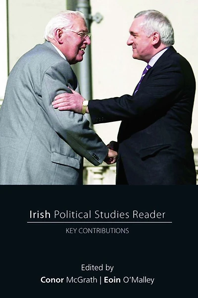 Irish Political Studies Reader: Key Contributions