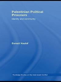 Palestinian Political Prisoners: Identity and community