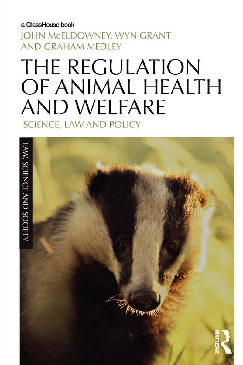 The Regulation of Animal Health and Welfare: Science, Law Policy