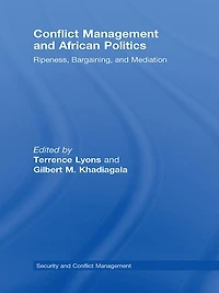 Conflict Management and African Politics: Ripeness, Bargaining, Mediation