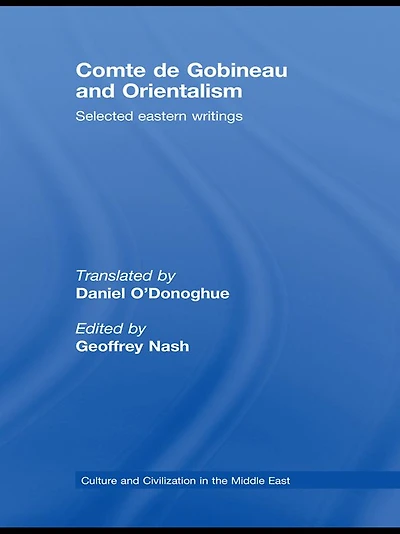 Comte de Gobineau and Orientalism: Selected Eastern Writings