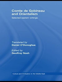 Comte de Gobineau and Orientalism: Selected Eastern Writings