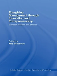 Energizing Management Through Innovation and Entrepreneurship: European Research Practice