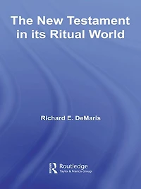 The New Testament its Ritual World