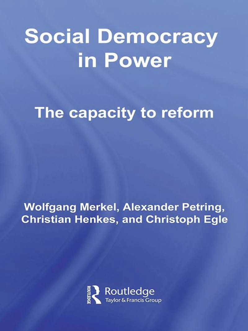 Social Democracy Power: The Capacity to Reform