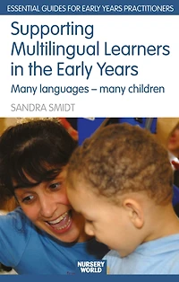 Supporting Multilingual Learners the Early Years: Many Languages - Children